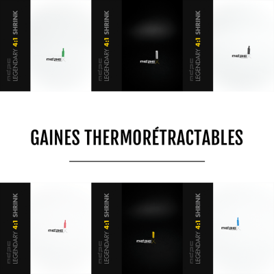 Heatshrinks - Gaines Thermorétractables